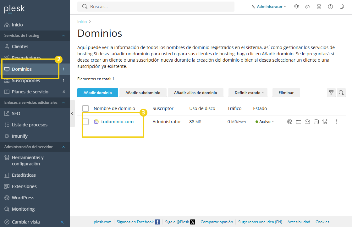Imagen muestra la pantalla de Plesk, con la marcación en la sección "Dominios" y en el dominio que desea configurar